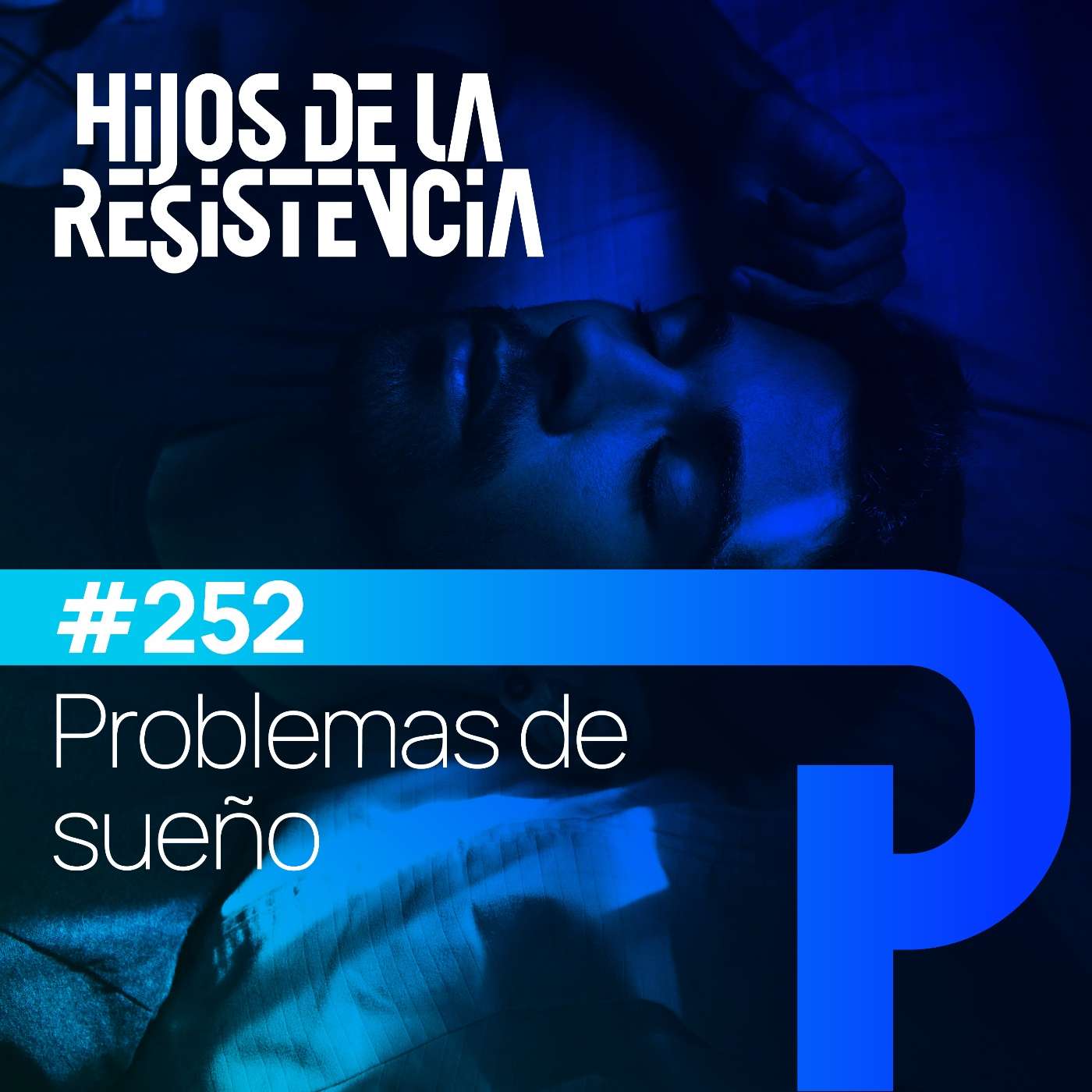 #252 Insomnio: Cómo afecta y qué hacer #252 Insomnio: Cómo afecta y qué hacer