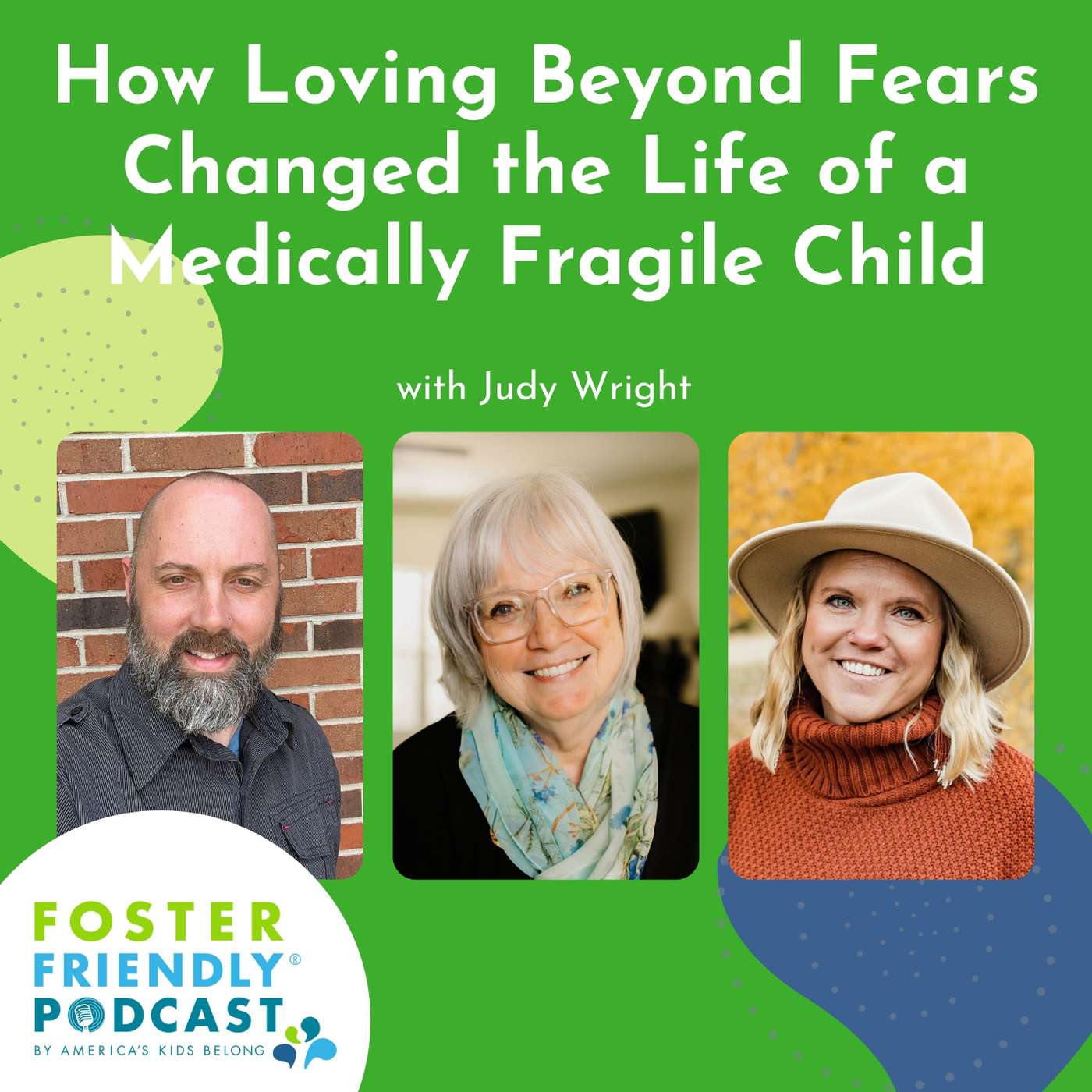 How Loving Beyond Fears Changed the Life of a Medically Fragile Child with Judy Wright episode artwork