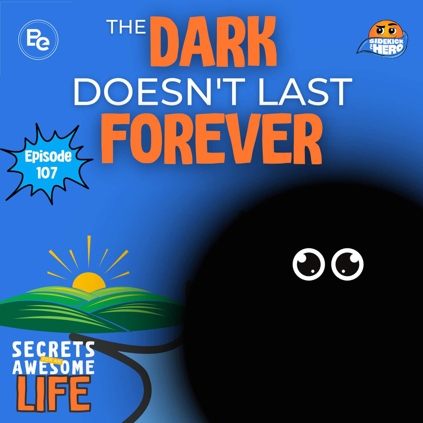 The Dark Doesn't Last Forever episode artwork