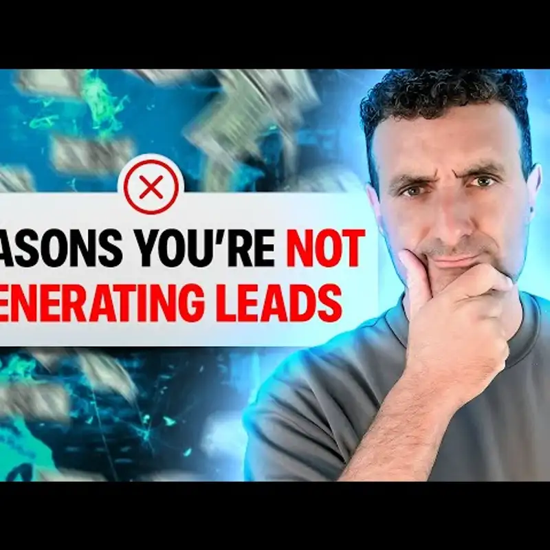5 Reasons You’re Not Getting Leads & What to Do About It