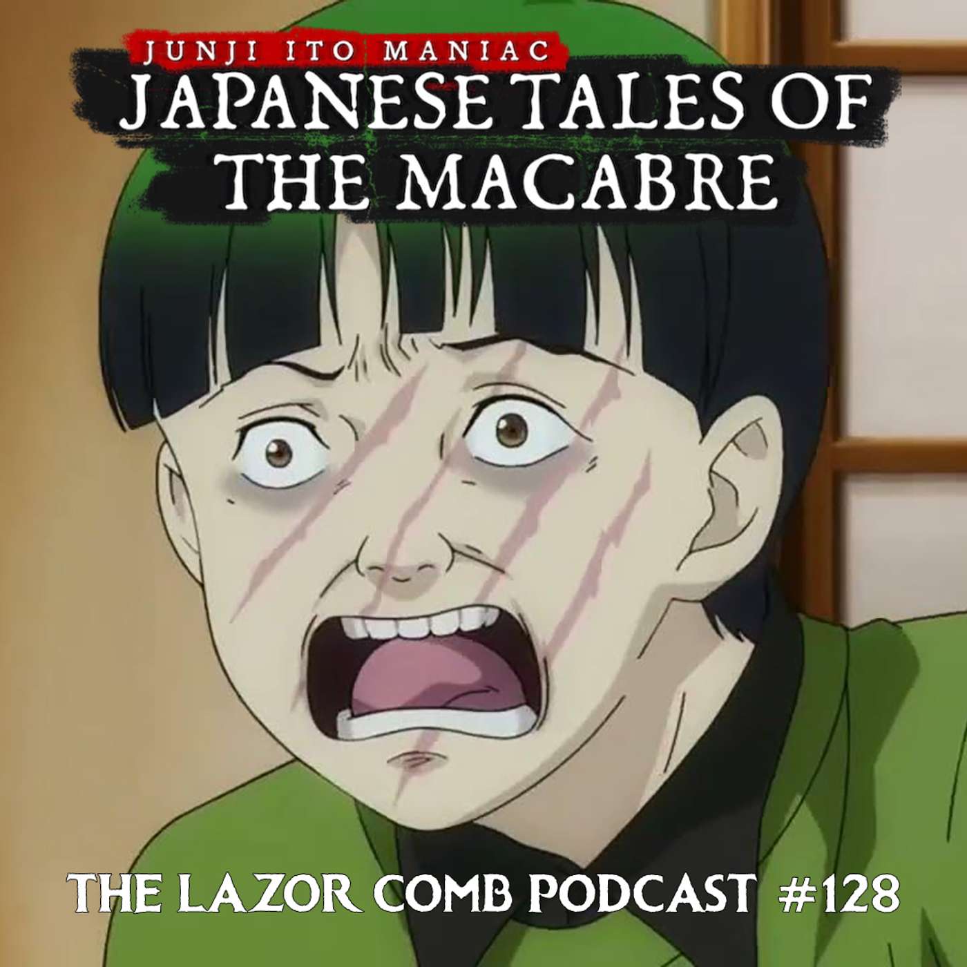 Junji Ito Maniac: Japanese Tales of the Macabre | The Lazor Comb Podcast #128