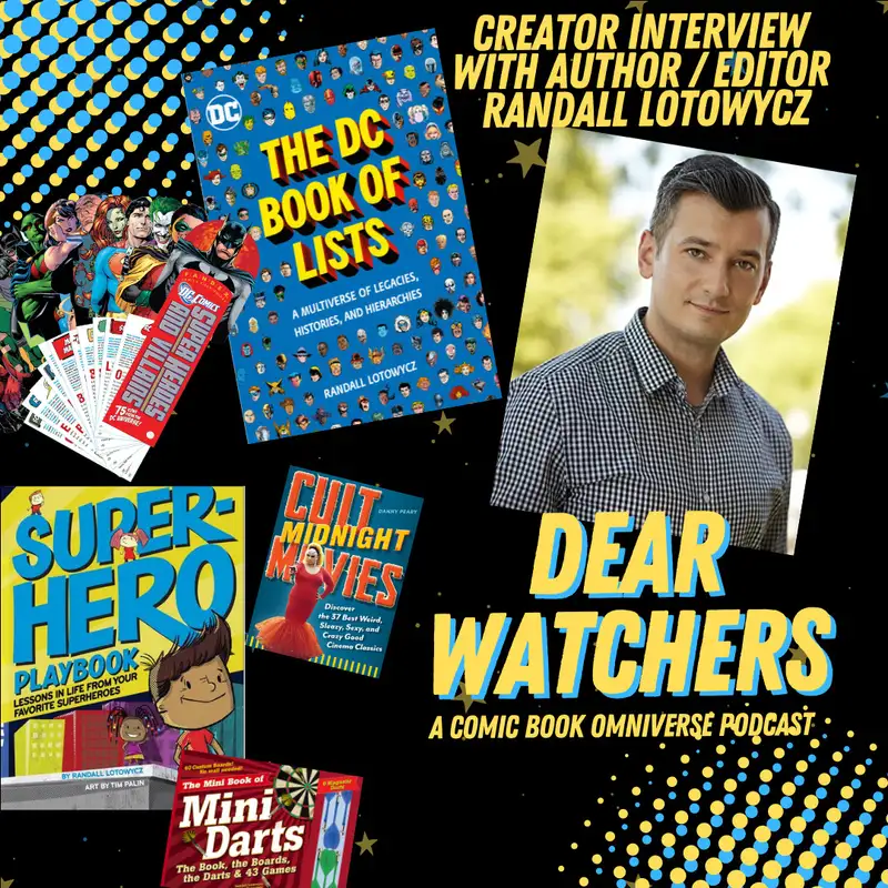 CREATOR INTERVIEW with Randall Lotowycz (The DC Book of Lists, DC Comics Superheroes & Villains Fandex, Superhero Playbook)
