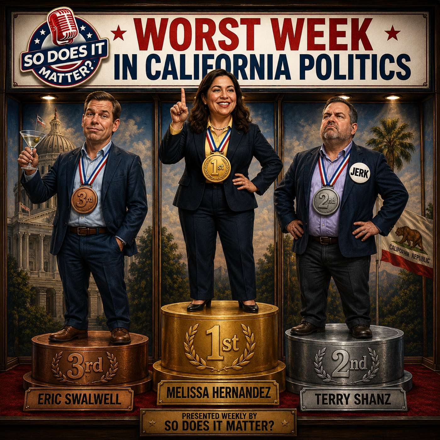 Who Had The Worst Week In California Politics For The Week Ending 8/21 episode artwork
