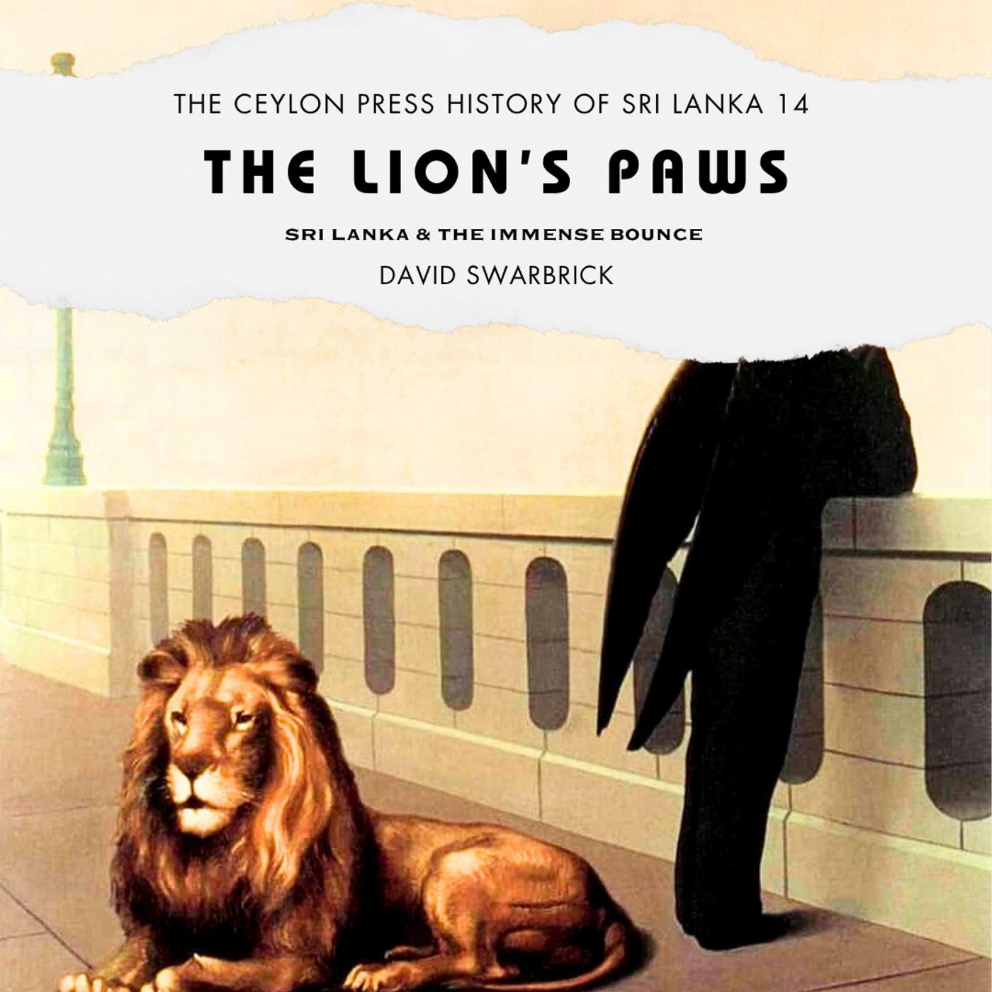 The Lion’s Paws: The Ceylon Press History Of Sri Lanka 14 episode artwork