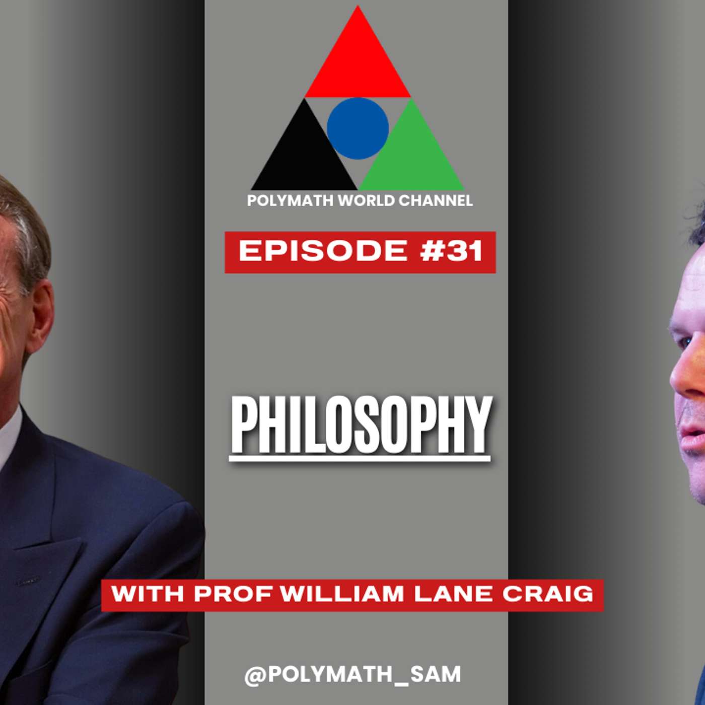 Polymath World # Episode 31 - Prof William Lane Craig