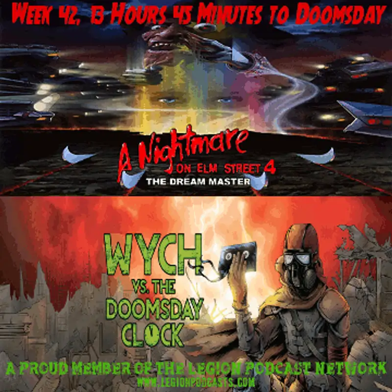 Wych Vs. The Doomsday Clock: Week #42, 13 Hours 45 Minutes to Doomsday – Cameo Nightmare