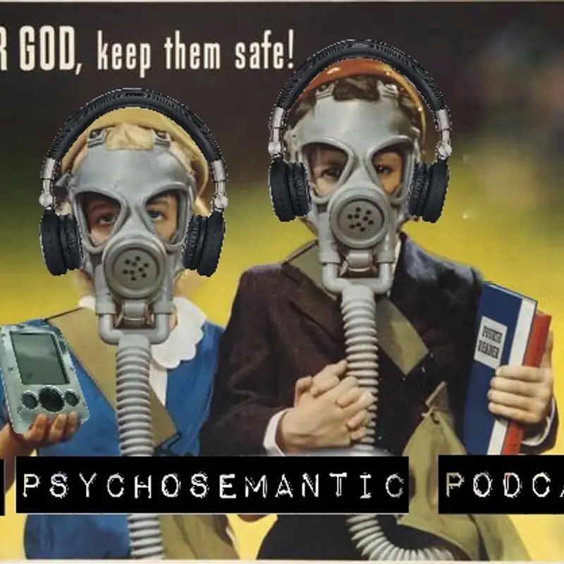 The Psychosemantic Podcast EP 25: Hollywood/DC Sex Pests Roundtable