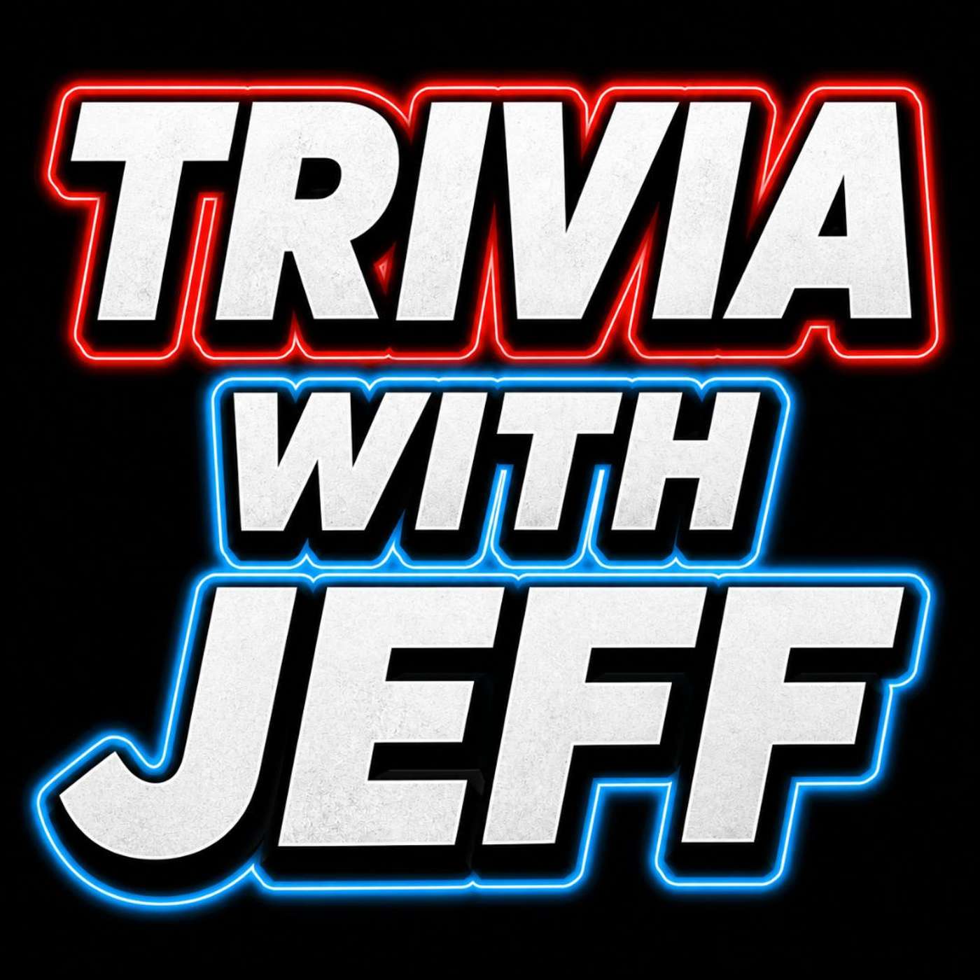 Logo of the podcast Trivia With Jeff | Fast-Paced Game Show & Pub Trivia Quiz Challenges Podcast Trivia With Jeff | Fast-Paced Game Show & Pub Trivia Quiz Challenges