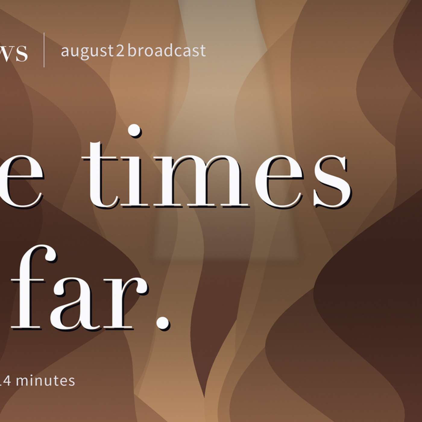 Still · August 2, 2026