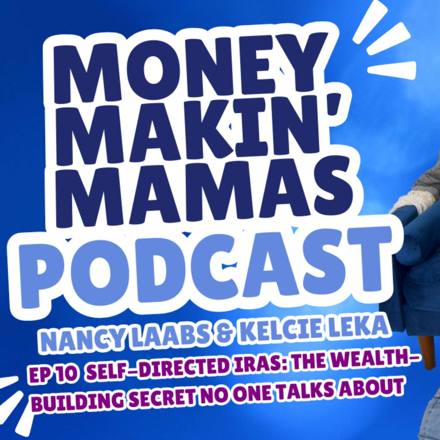 Episode 10: Self-Directed IRAs: The Wealth-Building Secret No One Talks About episode artwork