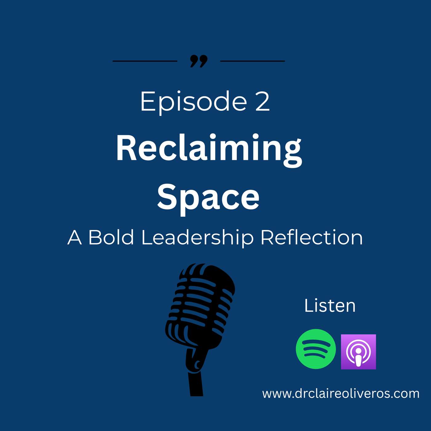 Episode 2: Reclaiming Space