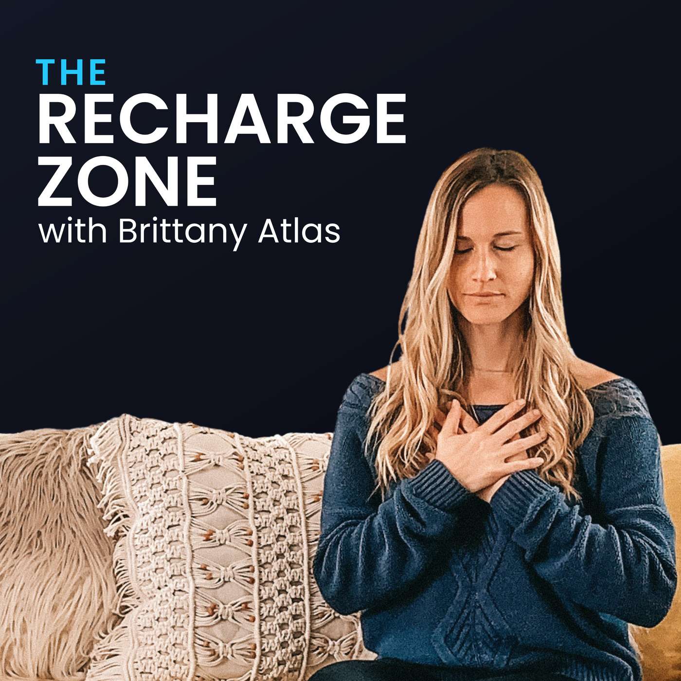 The Recharge Zone with Brittany Atlas