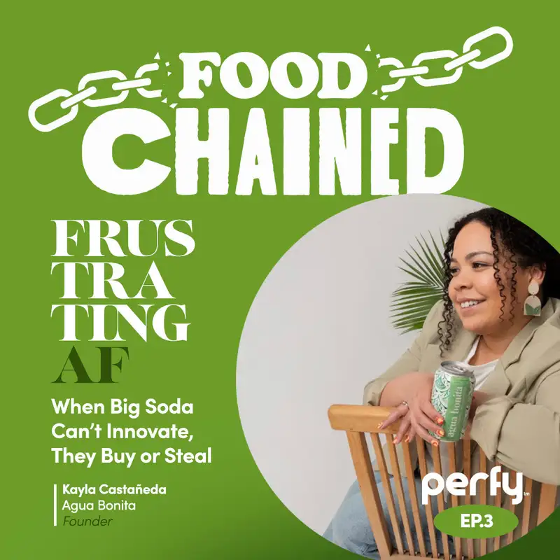 Frustrating AF w/ Kayla Castañeda of Agua Bonita