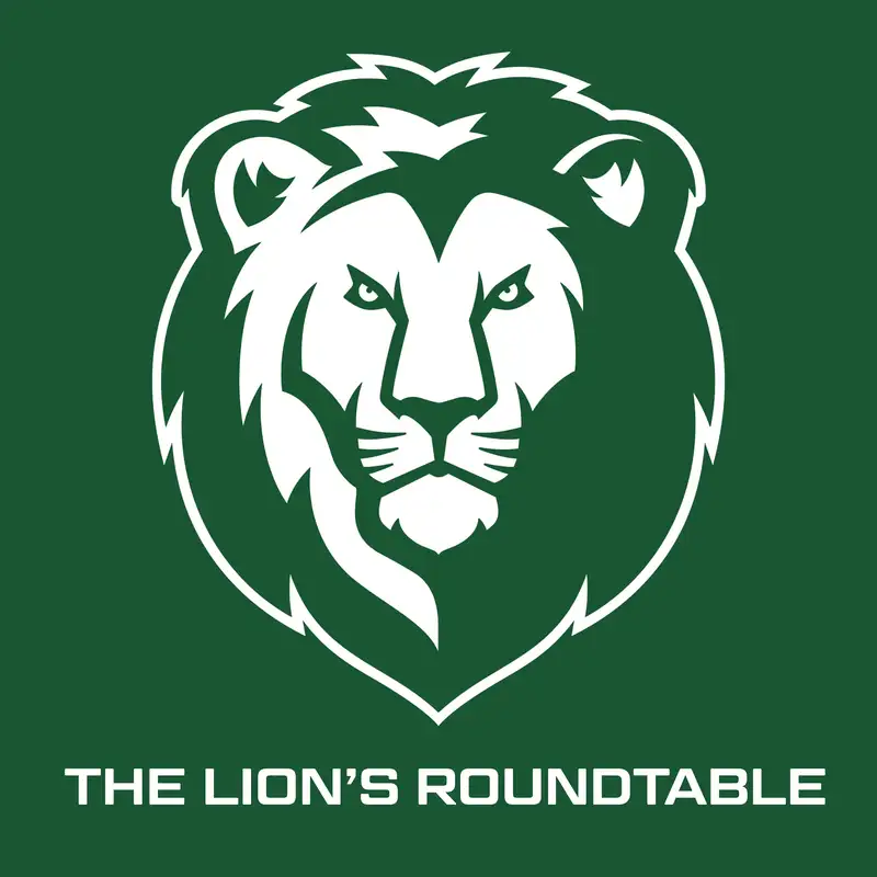 The Lion's Roundtable (Guests: Faith Peterson and Amanda Hammonds)