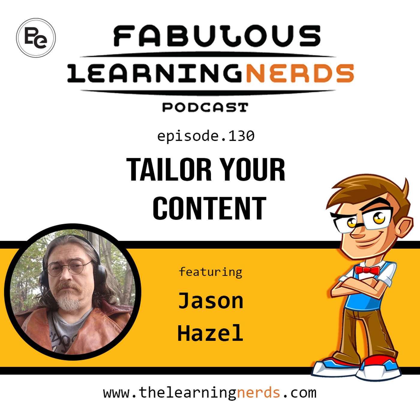 ep.130 - Tailor Your Content featuring Jason Hazel