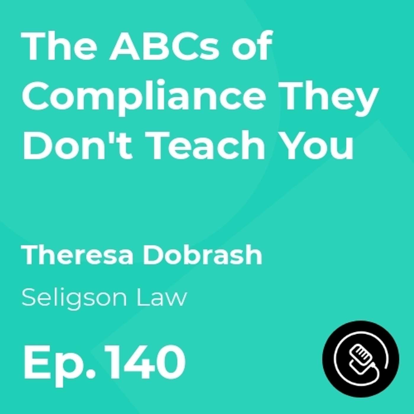 The ABCs of Compliance They Don't Teach You episode artwork