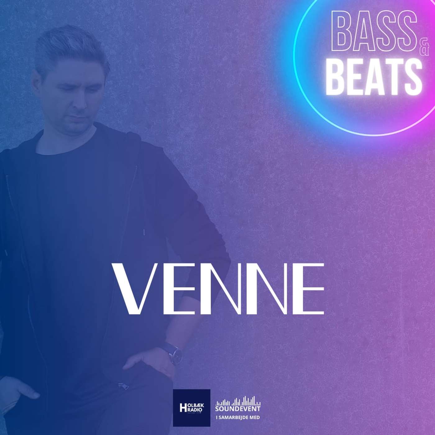 BASS & BEATS - VENNE