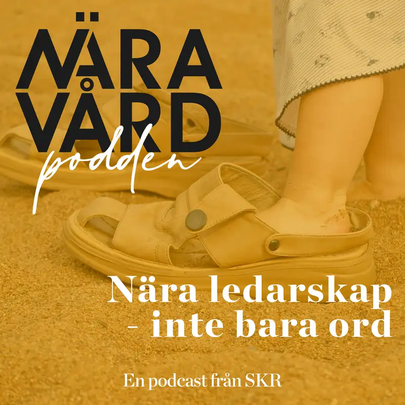 Nära ledarskap - inte bara ord