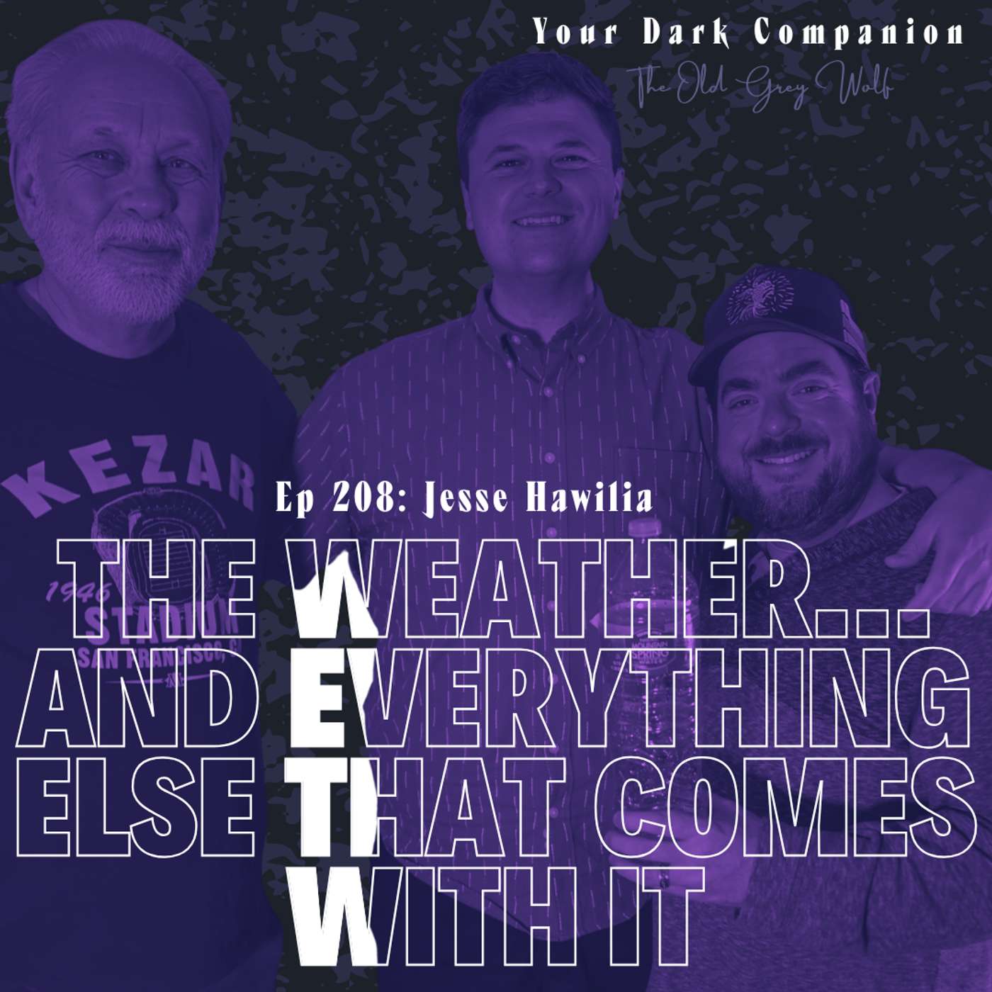 The Weather… and Everything Else That Comes With It | Jesse Hawilia | Ep 208