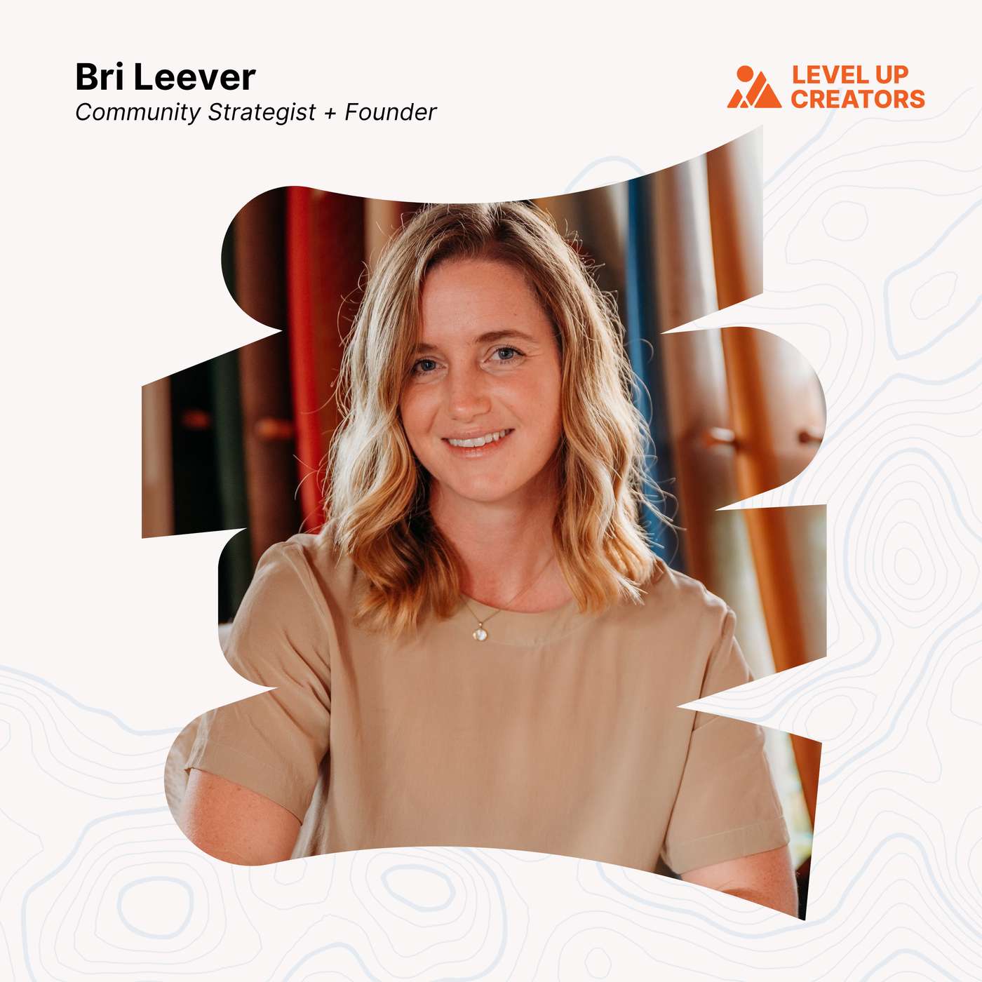 Want to build a scalable community? Start doing this first with Bri Leever episode artwork