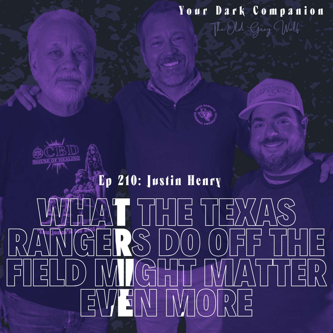 What the Texas Rangers Do Off the Field Might Matter Even More | Justin Henry | Ep 210