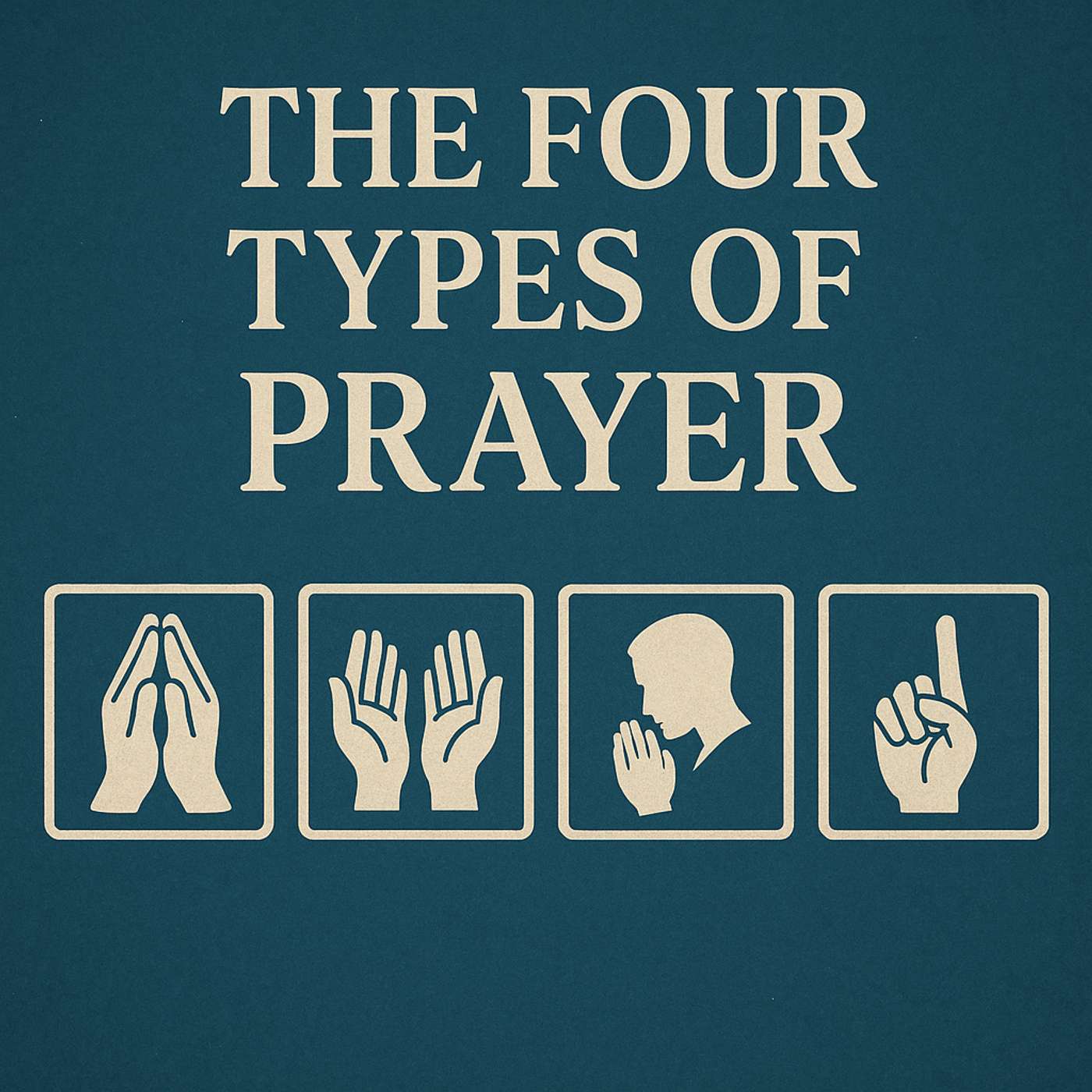Four Types of Prayer (From our 8-24-25 worship) episode artwork