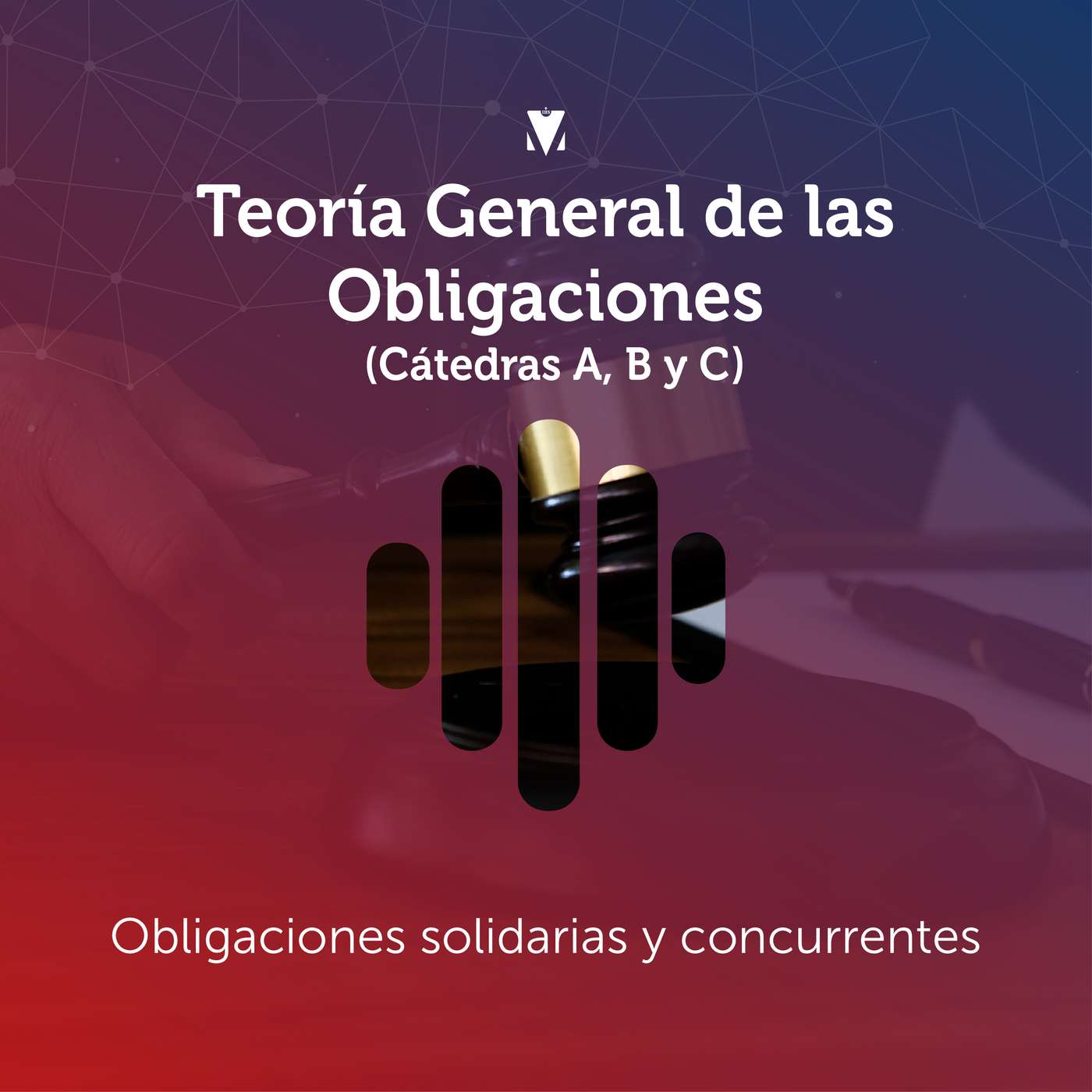 4 - TEORÍA GENERAL DE LAS OBLIGACIONES - CÁTEDRA A, B y C: Obligaciones solidarias y concurrentes episode artwork