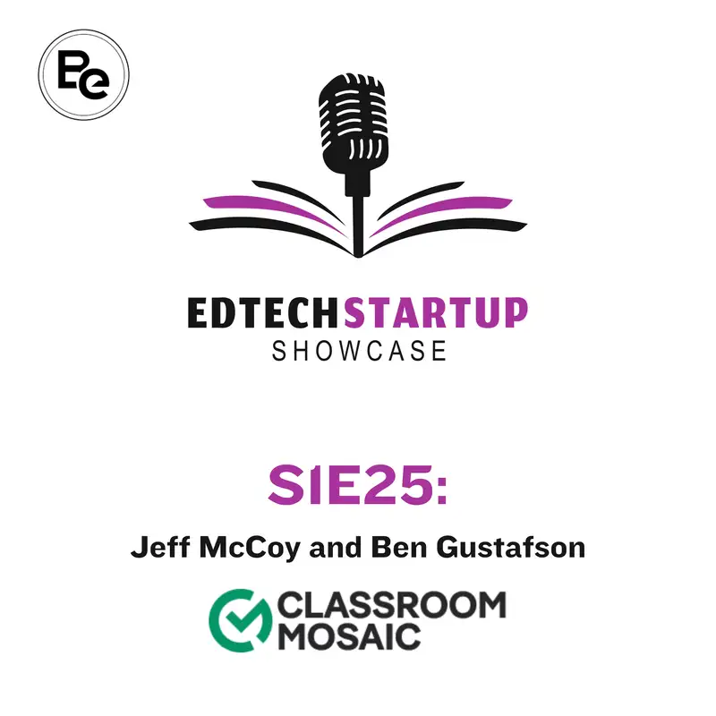 EdTech Startup Showcase: The Power of "Electronicized" Observation with Jeff McCoy and Ben Gustafson