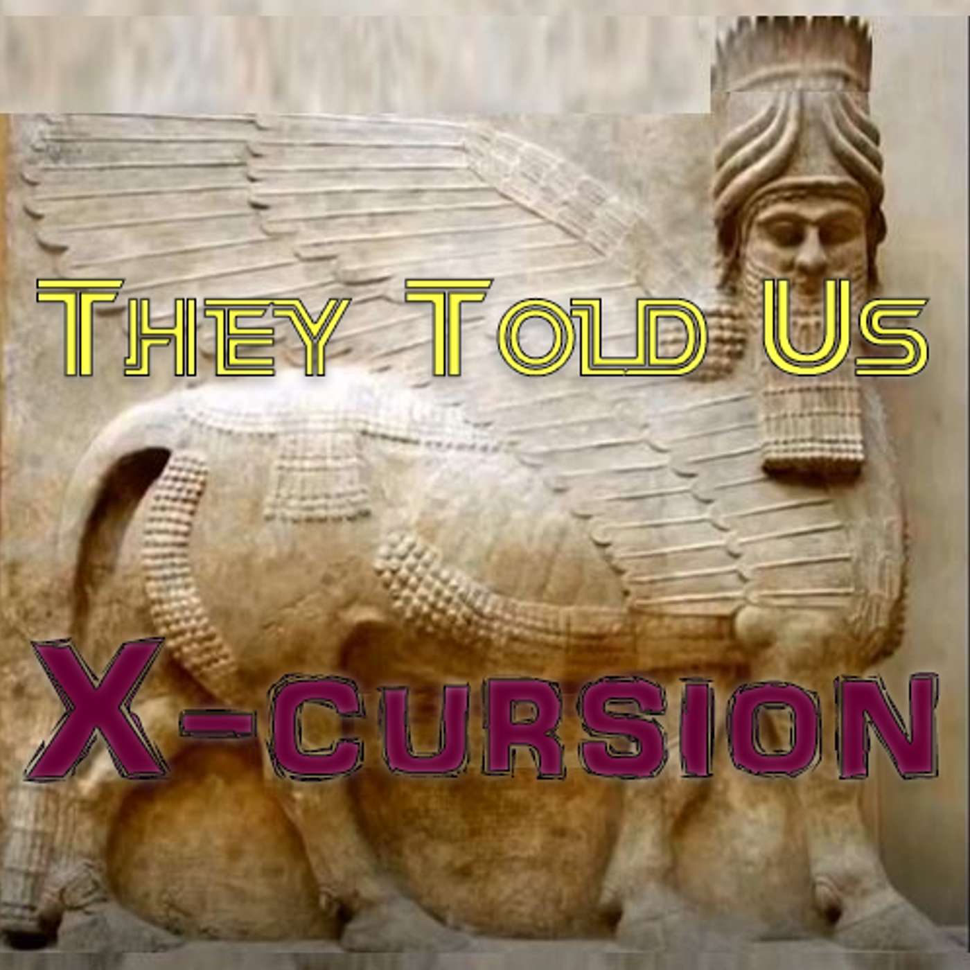 Xcursion: They Told Us episode artwork