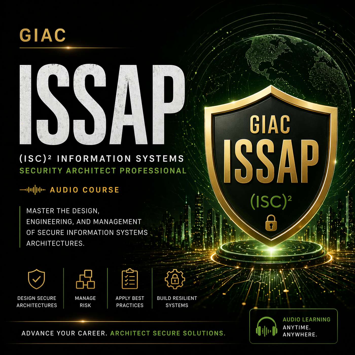 Certified: The ISC(2) ISSAP Audio Course