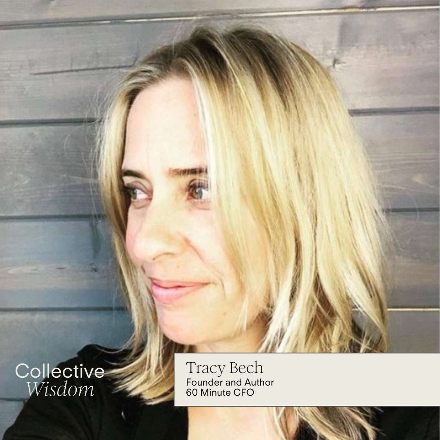 Financial Fluency: Learning to Trust Yourself & Simplify Your Decisions  — with Tracy Bech of 60 Minute CFO episode artwork