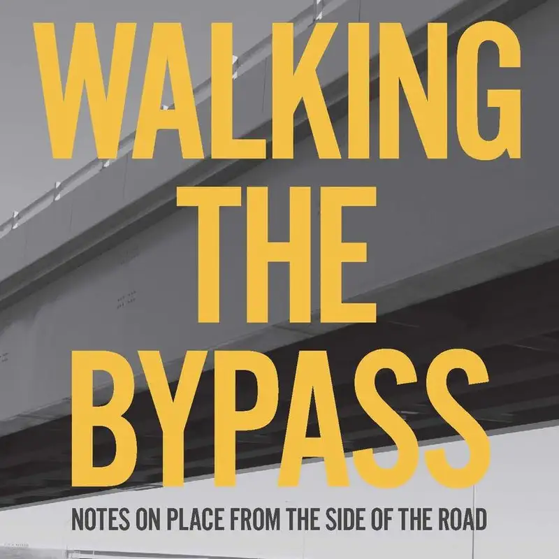 Episode 098: Walking The Bypass
