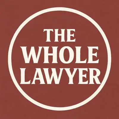 The Whole Lawyer Podcast