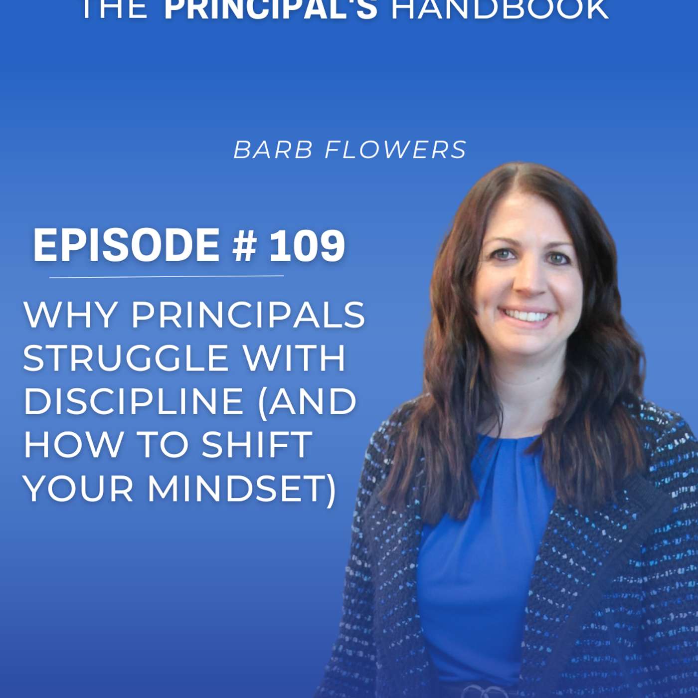 Why Principals Struggle with Discipline (and How to Shift Your Mindset)