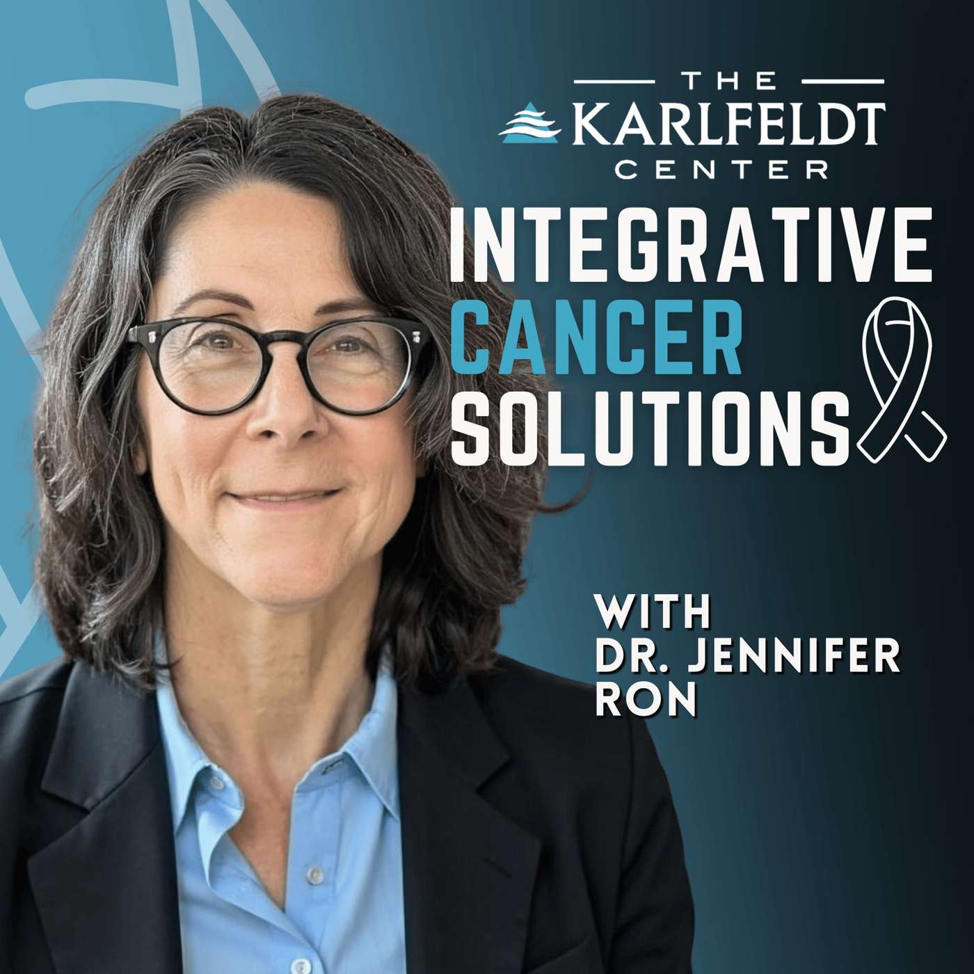 Dr. Jennifer Ron – From ER Doctor to Cancer Patient: Taking Back Control of Your Healing episode artwork