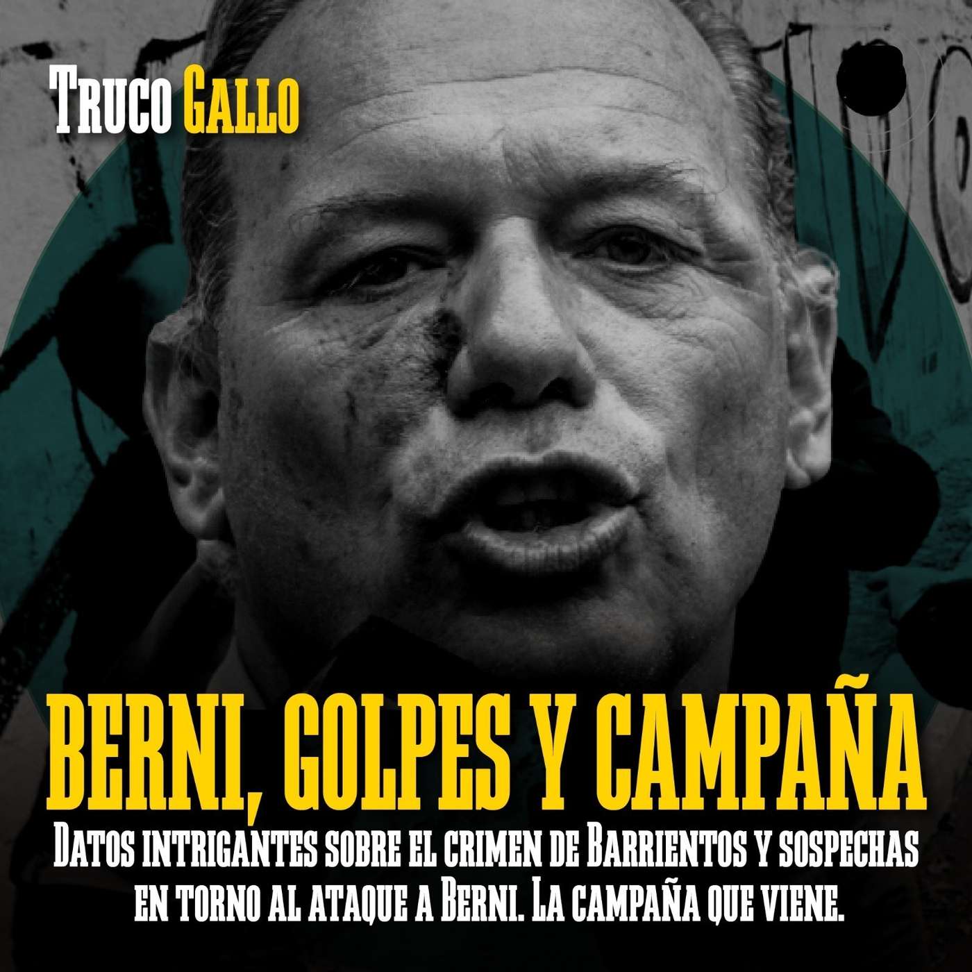 Berni, golpes y campaña episode artwork