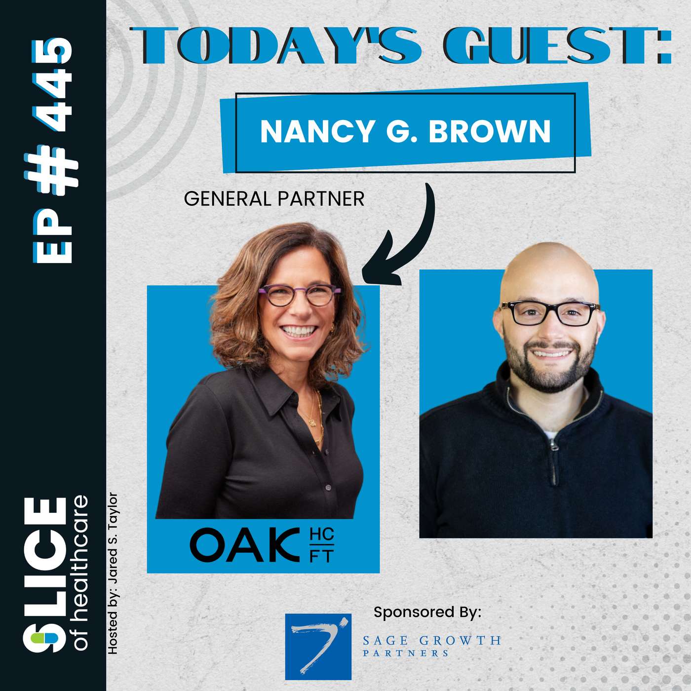 #445 - Nancy Brown, General Partner at Oak HC/FT