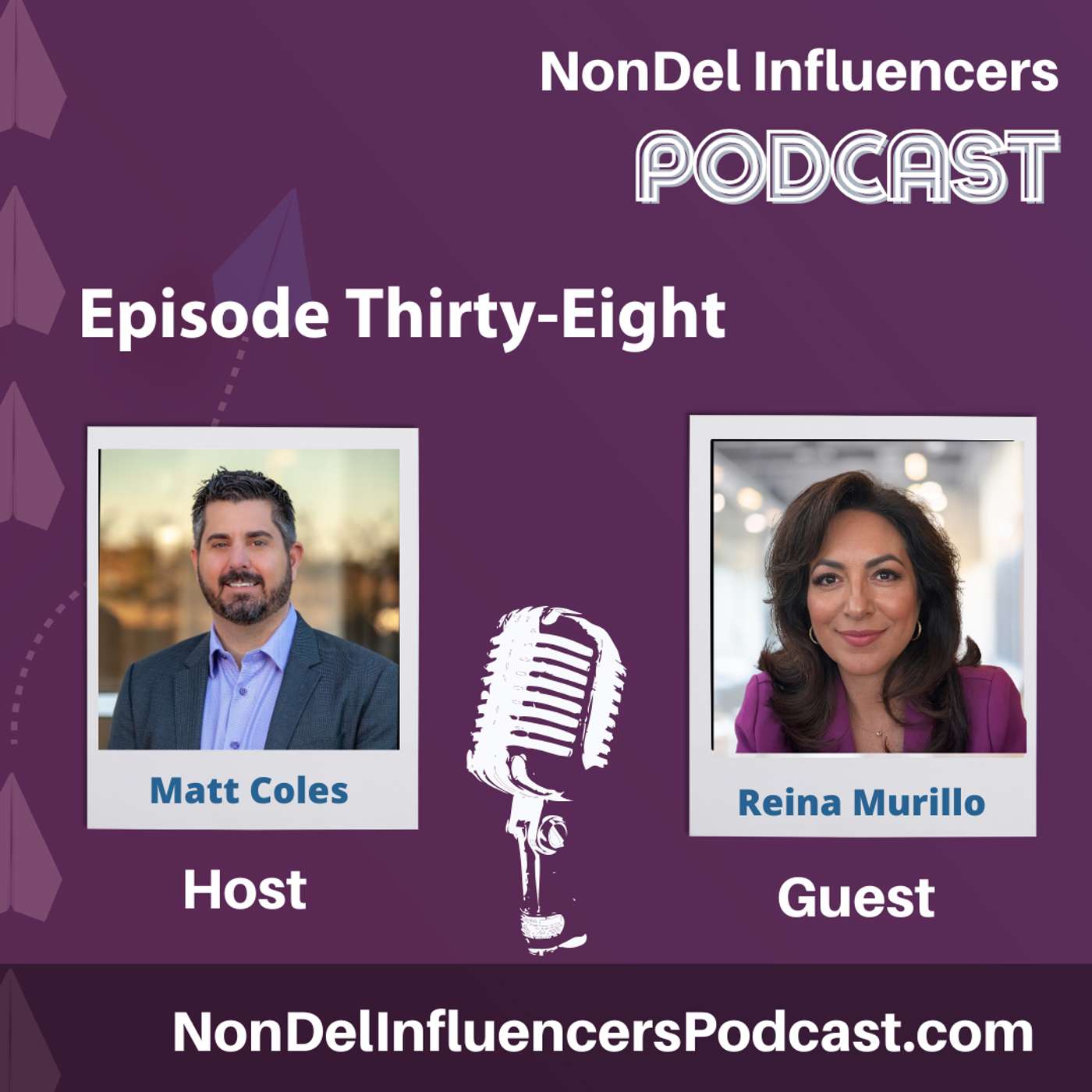 Episode Thirty-Eight:Empowering Partnerships & Industry Growth with Reina Murillo