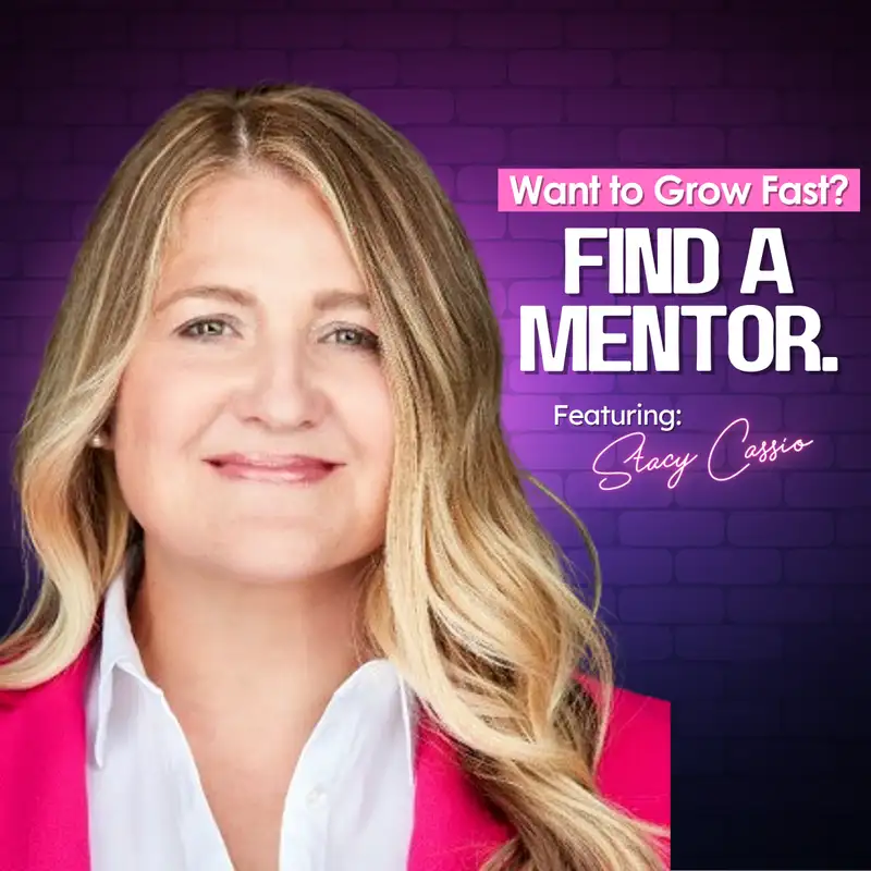 Why Mentorship at Conferences Changes Everything with Stacy Cassio