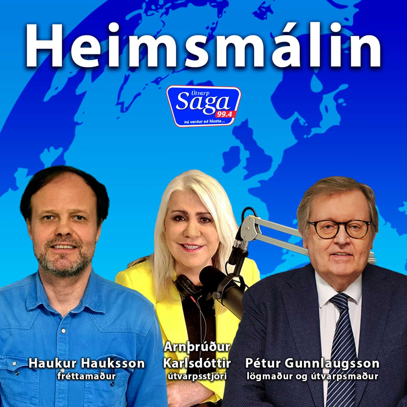Arnþrúður Karlsdóttir, Pétur Gunnlaugsson og Haukur Hauksson fara yfir helstu fréttamál af erlendum vettvangi episode artwork