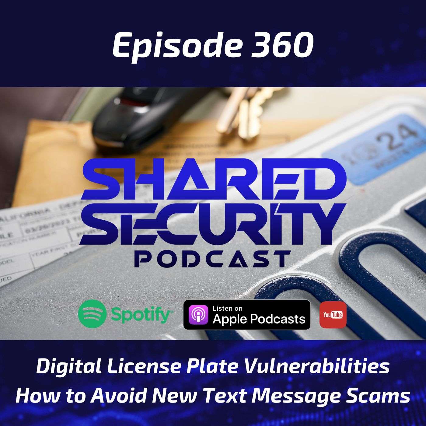 Digital License Plate Vulnerabilities, How to Avoid New Text Message Scams episode artwork