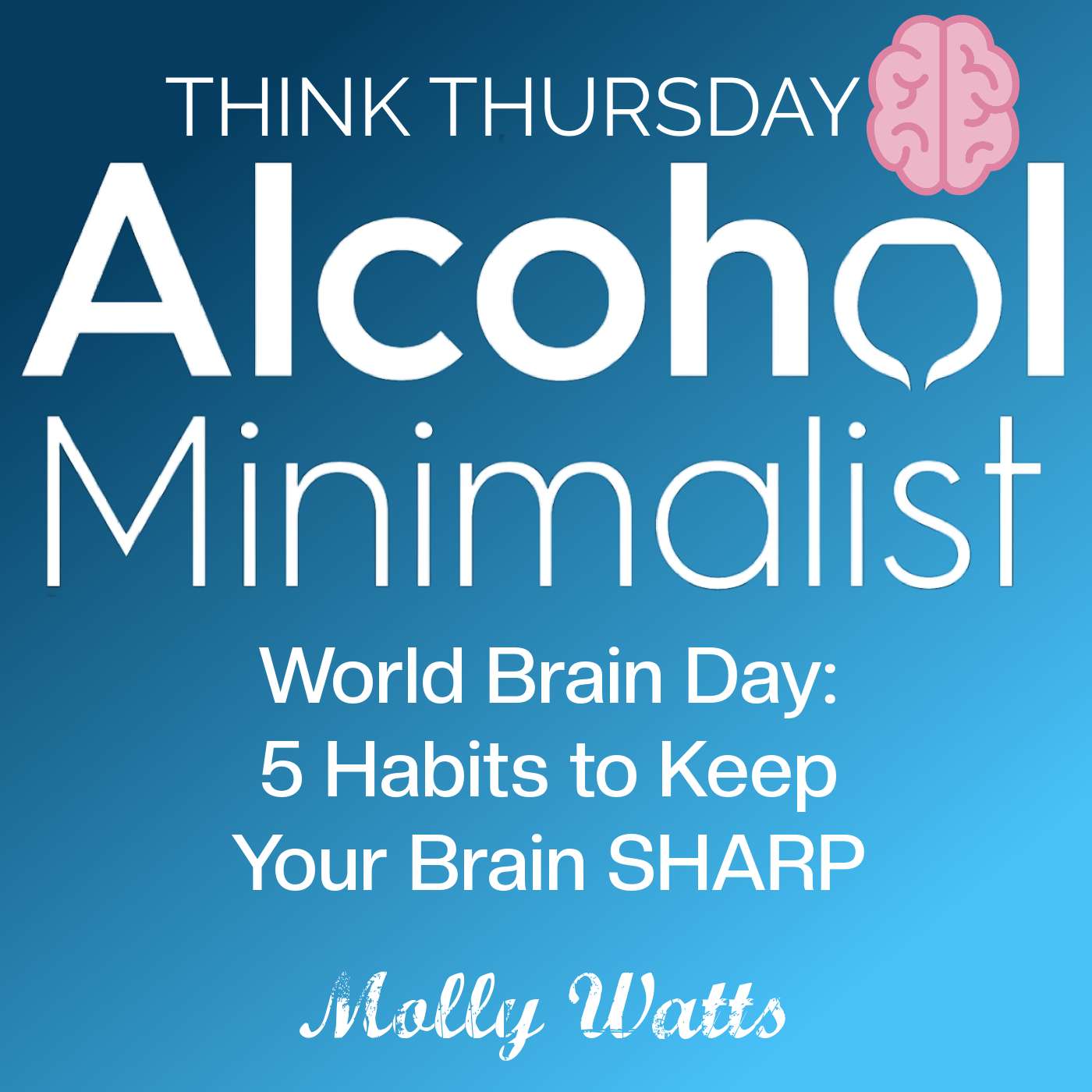 Think Thursday: World Brain Day-5 Habits to Keep Your Brain SHARP episode artwork