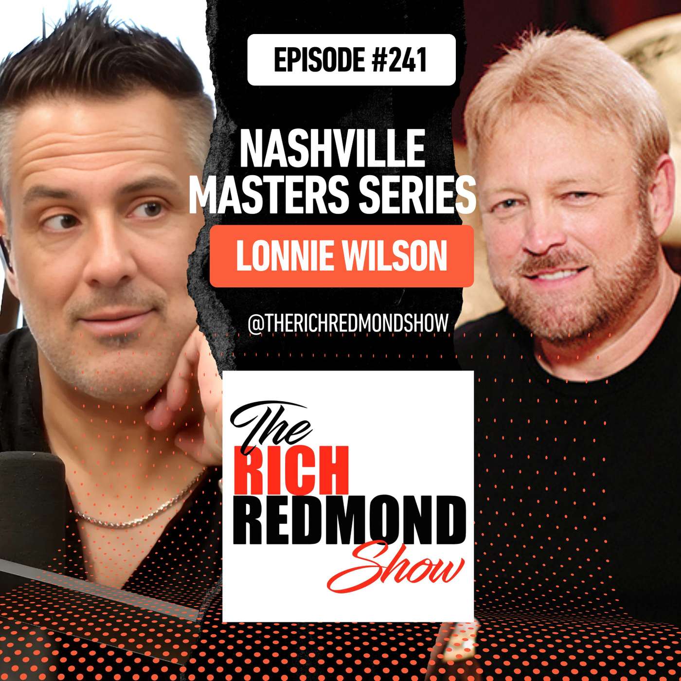 Masters of Nashville Series: Lonnie Wilson's Nashville Conquest :: Ep 241 The Rich Redmond Show Masters of Nashville Series: Lonnie Wilson's Nashville Conquest :: Ep 241 The Rich Redmond Show
