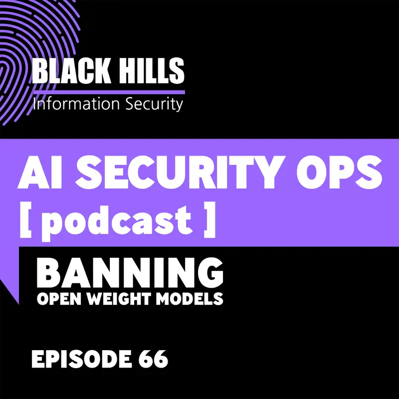 Banning Open Weight Models | Episode 66