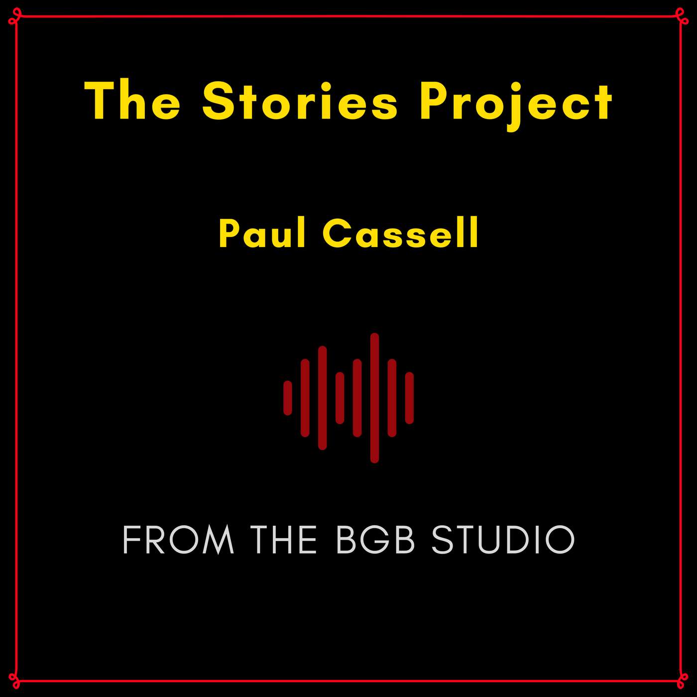The BGB Studio Presents: The Stories Project | Night Two: Paul Cassell episode artwork
