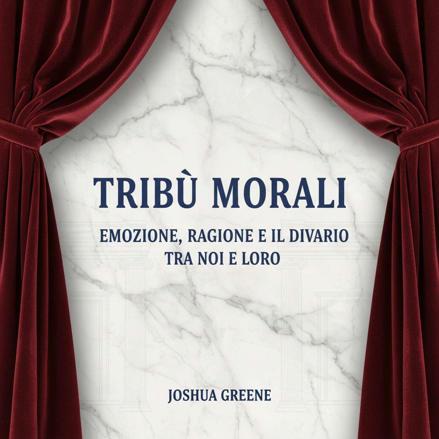 Tribù morali. Emozione, ragione e il divario tra noi e loro