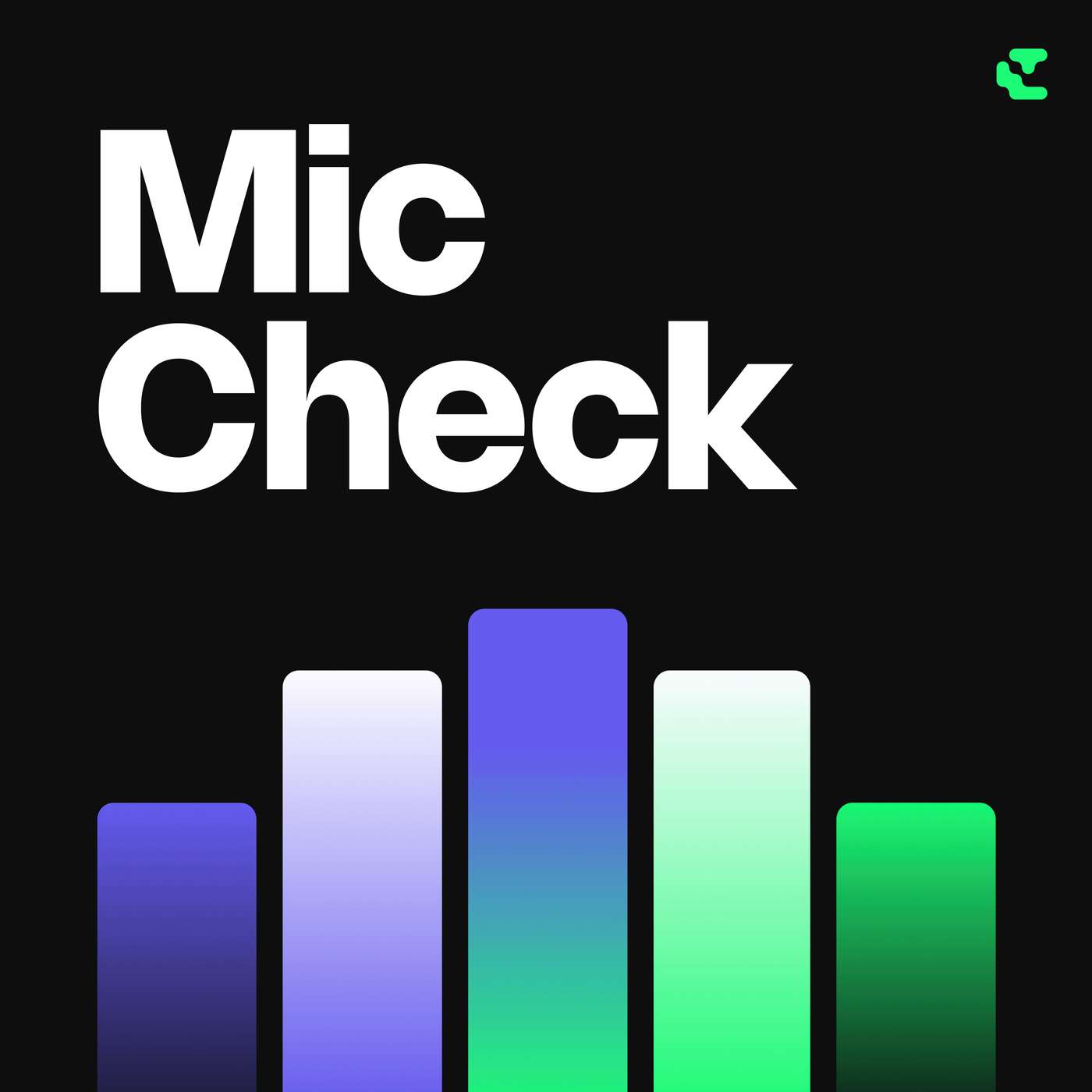 Mic Check