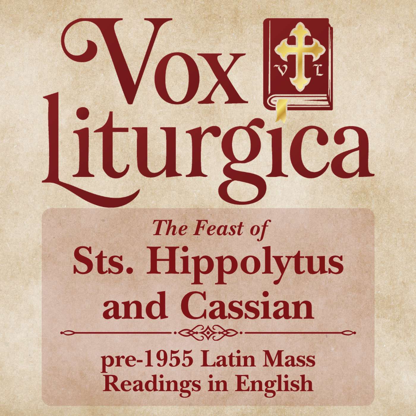 Sts. Hippolytus and Cassian | pre-1955 Missal | Latin Mass Readings | 8/13/2026 episode artwork