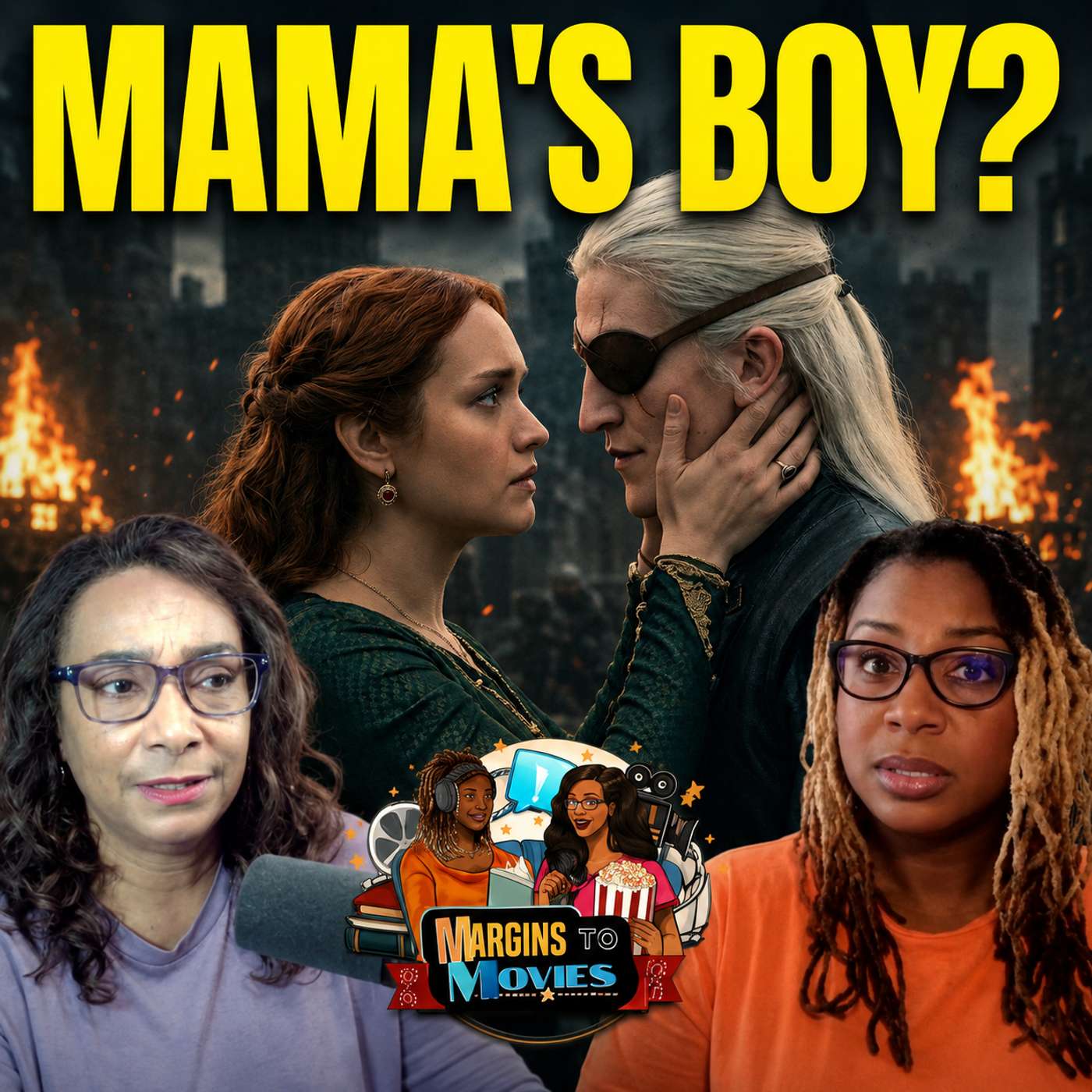 Targaryen Men LOVE Their Mama's!! Don't They?: House of the Dragon S3E7 - Margins to Movies Review Ep. 25 episode artwork