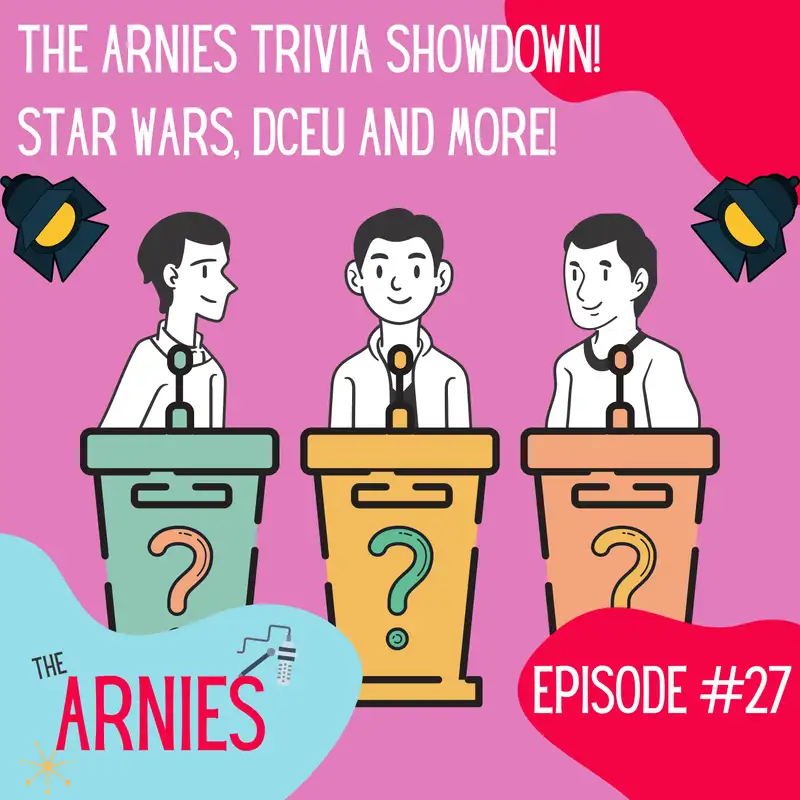 Trivia Showdown! Star Wars, DCEU and More!